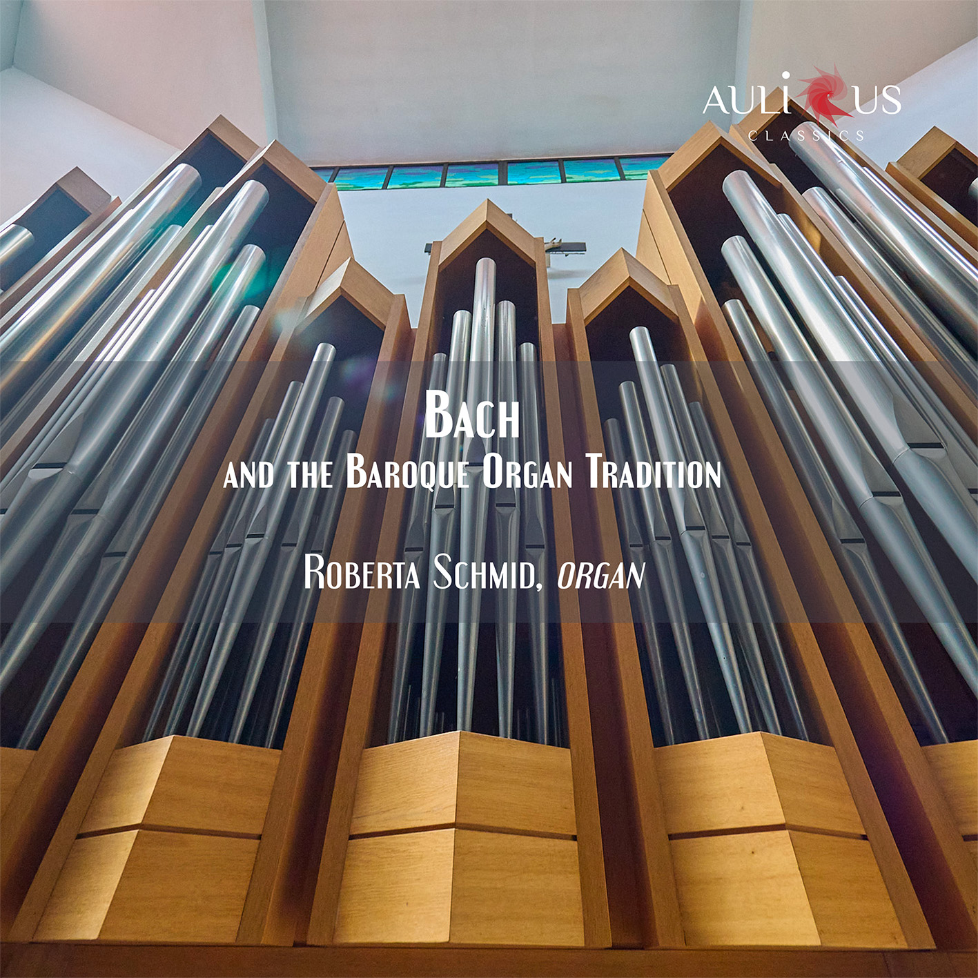 ALC 0173 Bach And The Baroque Organ Tradition